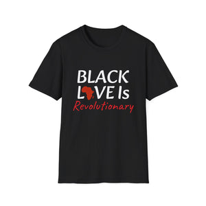 "Black Love Is Revolutionary" Unisex Juneteenth T Shirt